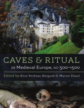 book Caves and Ritual in Medieval Europe, AD 500–1500