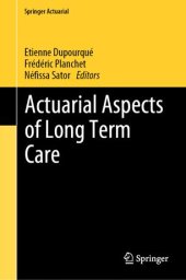 book Actuarial Aspects of Long Term Care