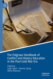 book The Palgrave Handbook of Conflict and History Education in the Post-Cold War Era