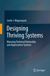 book Designing Thriving Systems: Marrying Technical Rationality and Appreciative Systems