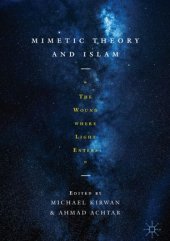 book Mimetic Theory and Islam: "The Wound Where Light Enters"