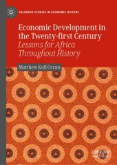 book Economic Development in the Twenty-first Century: Lessons for Africa Throughout History