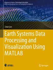 book Earth Systems Data Processing and Visualization Using MATLAB