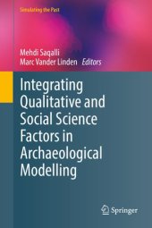 book Integrating Qualitative and Social Science Factors in Archaeological Modelling