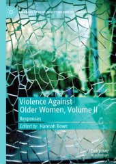 book Violence Against Older Women, Volume II: Responses