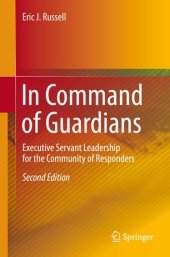 book In Command of Guardians: Executive Servant Leadership for the Community of Responders