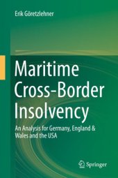 book Maritime Cross-Border Insolvency: An Analysis for Germany, England & Wales and the USA