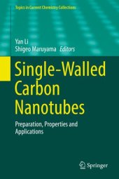 book Single-Walled Carbon Nanotubes: Preparation, Properties and Applications