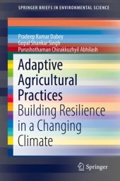 book Adaptive Agricultural Practices: Building Resilience in a Changing Climate