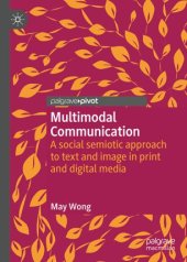 book Multimodal Communication: A social semiotic approach to text and image in print and digital media