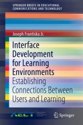 book Interface Development for Learning Environments: Establishing Connections Between Users and Learning