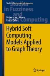 book Hybrid Soft Computing Models Applied to Graph Theory