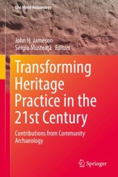 book Transforming Heritage Practice in the 21st Century: Contributions from Community Archaeology