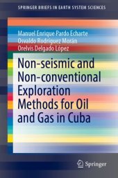 book Non-seismic and Non-conventional Exploration Methods for Oil and Gas in Cuba