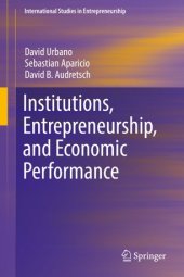 book Institutions, Entrepreneurship, and Economic Performance