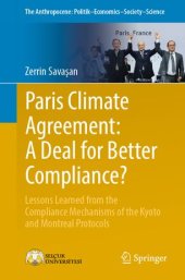 book Paris Climate Agreement: A Deal for Better Compliance?: Lessons Learned from the Compliance Mechanisms of the Kyoto and Montreal Protocols