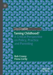 book Taming Childhood?: A Critical Perspective on Policy, Practice and Parenting