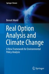 book Real Option Analysis and Climate Change: A New Framework for Environmental Policy Analysis