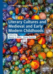 book Literary Cultures and Medieval and Early Modern Childhoods