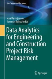 book Data Analytics for Engineering and Construction  Project Risk Management