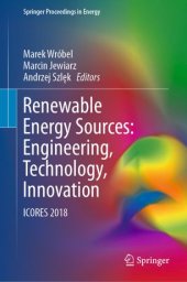 book Renewable Energy Sources: Engineering, Technology, Innovation: ICORES 2018