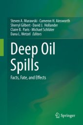 book Deep Oil Spills: Facts, Fate, and Effects