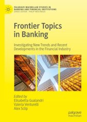 book Frontier Topics in Banking: Investigating New Trends and Recent Developments in the Financial Industry