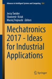 book Mechatronics 2017 - Ideas for Industrial Applications