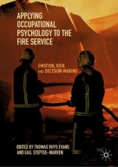 book Applying Occupational Psychology to the Fire Service: Emotion, Risk and Decision-Making