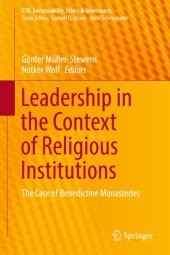 book Leadership in the Context of Religious Institutions: The Case of Benedictine Monasteries