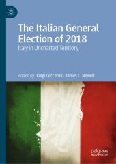 book The Italian General Election of 2018: Italy in Uncharted Territory