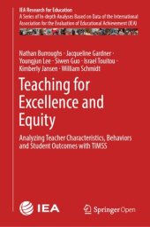 book Teaching for Excellence and Equity: Analyzing Teacher Characteristics, Behaviors and Student Outcomes with TIMSS