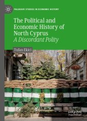 book The Political and Economic History of North Cyprus: A Discordant Polity