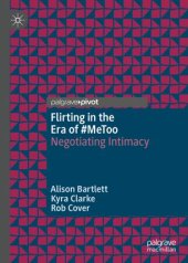 book Flirting in the Era of #MeToo: Negotiating Intimacy