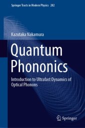 book Quantum Phononics: Introduction to Ultrafast Dynamics of Optical Phonons