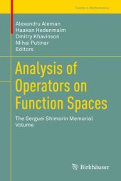 book Analysis of Operators on Function Spaces: The Serguei Shimorin Memorial Volume