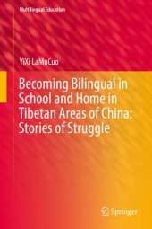 book Becoming Bilingual in School and Home in Tibetan Areas of China: Stories of Struggle