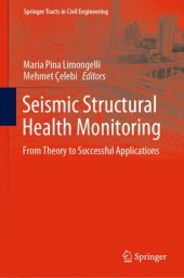 book Seismic Structural Health Monitoring: From Theory to Successful Applications