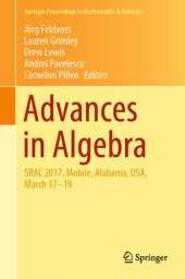 book Advances in Algebra: SRAC 2017, Mobile, Alabama, USA, March 17-19