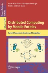 book Distributed Computing by Mobile Entities: Current Research in Moving and Computing