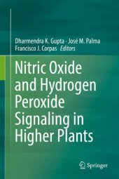 book Nitric Oxide and Hydrogen Peroxide Signaling in Higher Plants