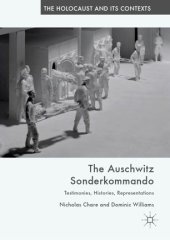 book The Auschwitz Sonderkommando: Testimonies, Histories, Representations