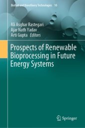 book Prospects of Renewable Bioprocessing in Future Energy Systems