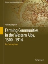 book Farming Communities in the Western Alps, 1500–1914: The Enduring Bond