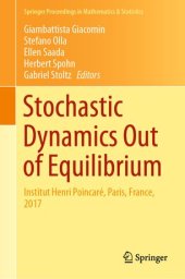 book Stochastic Dynamics Out of Equilibrium: Institut Henri Poincaré, Paris, France, 2017