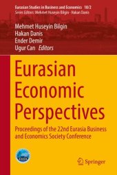 book Eurasian Economic Perspectives: Proceedings of the 22nd Eurasia Business and Economics Society Conference