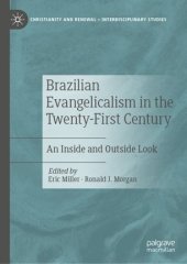 book Brazilian Evangelicalism in the Twenty-First Century: An Inside and Outside Look