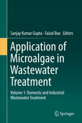 book Application of Microalgae in Wastewater Treatment: Volume 1: Domestic and Industrial Wastewater Treatment