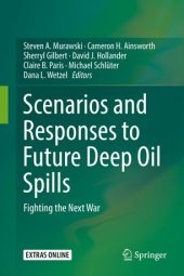 book Scenarios and Responses to Future Deep Oil Spills: Fighting the Next War