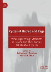 book Cycles of Hatred and Rage: What Right-Wing Extremists in Europe and Their Parties Tell Us About the US